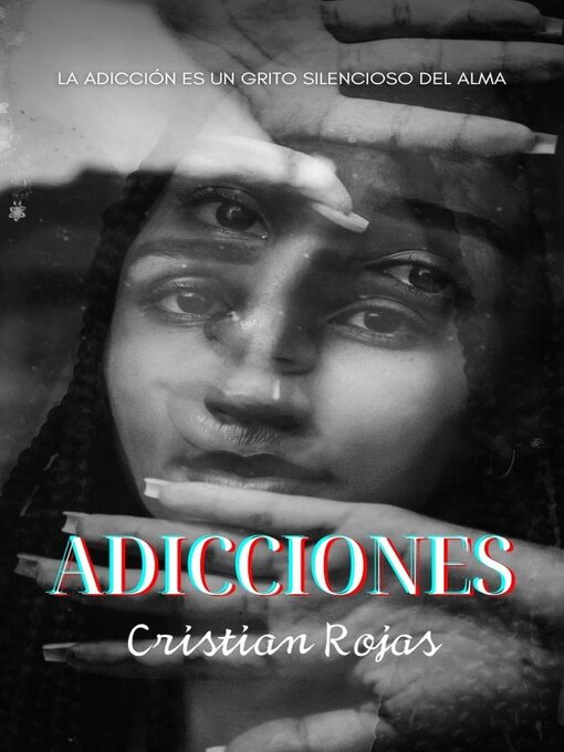 Title details for Adicciones by Cristian Rojas - Available